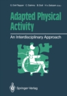 Adapted Physical Activity : An Interdisciplinary Approach - eBook