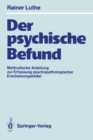 Der psychische Befund : Methodische Anleitung zur Erfassung psychopathologischer Erscheinungsbilder - eBook