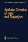 Epithelial Secretion of Water and Electrolytes - eBook