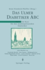 Das Ulmer Diabetiker ABC : Teil 1: Ein Kurs fur den insulinspritzenden Diabetiker - eBook
