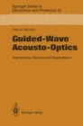 Guided-Wave Acousto-Optics : Interactions, Devices, and Applications - eBook