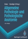 Allgemeine Pathologie und Pathologische Anatomie - eBook