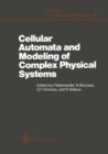 Cellular Automata and Modeling of Complex Physical Systems : Proceedings of the Winter School, Les Houches, France, February 21-28, 1989 - eBook