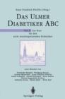 Das Ulmer Diabetiker ABC : Teil II: Ein Kurs fur den nicht insulinspritzenden Diabetiker - eBook