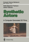 Synthetic Actors : in Computer-Generated 3D Films - eBook