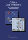 Critical Leg Ischaemia : Its Pathophysiology and Management - eBook