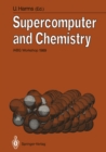 Supercomputer and Chemistry : IABG Workshop 1989 - eBook