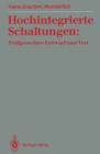 Hochintegrierte Schaltungen: Prufgerechter Entwurf und Test - eBook