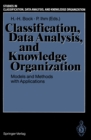 Classification, Data Analysis, and Knowledge Organization : Models and Methods with Applications - eBook