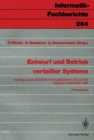 Entwurf und Betrieb verteilter Systeme : Fachtagung der Sonderforschungsbereiche 124 und 182, Dagstuhl, 19.-21. September 1990, Proceedings - eBook