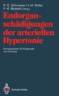 Endorganschadigungen der arteriellen Hypertonie - Konsequenzen fur Diagnostik und Therapie - eBook