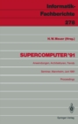 Supercomputer '91 : Anwendungen, Architekturen, Trends Seminar, Mannheim, 20.-22. Juni 1991 Proceedings - eBook