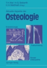 Aktuelle Aspekte der Osteologie : Endokrinologie, Renale Osteopathie, Frakturheilung - eBook