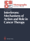 Interferons: Mechanisms of Action and Role in Cancer Therapy - eBook