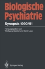 Biologische Psychiatrie : Synopsis 1990/91 - eBook