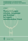 Wechselwirkungen zwischen Atempumpe und Kreislauf bei negativ intrathorakalem Druck - eBook