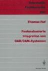 Featurebasierte Integration von CAD/CAM-Systemen - eBook