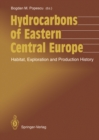 Hydrocarbons of Eastern Central Europe : Habitat, Exploration and Production History - eBook