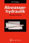 Abwasserhydraulik : Theorie und Praxis - eBook