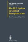 The HLA System in Clinical Transplantation : Basic Concepts and Importance - Book