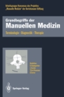 Grundbegriffe der Manuellen Medizin : Terminologie * Diagnostik * Therapie - eBook