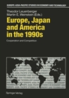 Europe, Japan and America in the 1990s : Cooperation and Competition - eBook