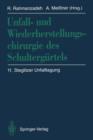 Unfall- Und Wiederherstellungschirurgie Des Schultergurtels - Book