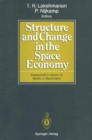 Structure and Change in the Space Economy : Festschrift in Honor of Martin J. Beckmann - eBook
