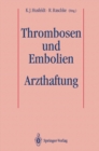Thrombosen und Embolien: Arzthaftung - eBook