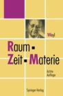 Raum, Zeit, Materie : Vorlesungen uber allgemeine Relativitatstheorie - eBook