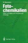 Fotochemikalien : Daten und Fakten zum Umweltschutz - eBook