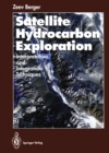 Satellite Hydrocarbon Exploration : Interpretation and Integration Techniques - eBook