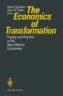 The Economics of Transformation : Theory and Practice in the New Market Economies - eBook