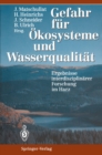 Gefahr fur Okosysteme und Wasserqualitat : Ergebnisse interdisziplinarer Forschung im Harz - eBook