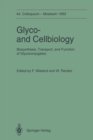 Glyco-and Cellbiology : Biosynthesis, Transport, and Function of Glycoconjugates - eBook