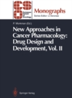 New Approaches in Cancer Pharmacology: Drug Design and Development : Vol. II - eBook
