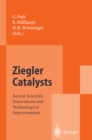 Ziegler Catalysts : Recent Scientific Innovations and Technological Improvements - eBook
