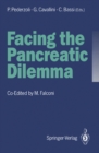 Facing the Pancreatic Dilemma : Update of Medical and Surgical Pancreatology - eBook