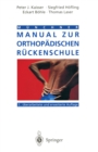Munchner Manual zur orthopadischen Ruckenschule - eBook