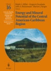Energy and Mineral Potential of the Central American-Caribbean Region - eBook
