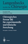 Chirurgisches Forum '95 fur experimentelle und klinische Forschung : 112. Kongre der Deutschen Gesellschaft fur Chirurgie Berlin, 18.-22. April 1995 - eBook