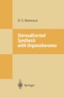 Stereodirected Synthesis with Organoboranes - eBook