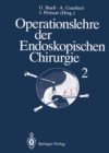 Operationslehre der Endoskopischen Chirurgie : Band 2 - eBook