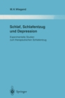Schlaf, Schlafentzug und Depression : Experimentelle Studien zum therapeutischen Schlafentzug - eBook