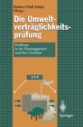 Die Umweltvertraglichkeitsprufung : Probleme in der Planungspraxis und ihre Ursachen - eBook