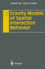 Gravity Models of Spatial Interaction Behavior - eBook