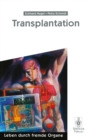 Transplantation : Leben durch fremde Organe - eBook