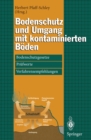 Bodenschutz und Umgang mit kontaminierten Boden : Bodenschutzgesetze, Prufwerte, Verfahrensempfehlungen - eBook