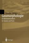 Geomorphologie : Ein Methodenhandbuch Fur Studium Und Praxis - Book