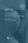 Orthopadische Hamophiliebehandlung : Ein Leitfaden mit Patientenratgeber - eBook